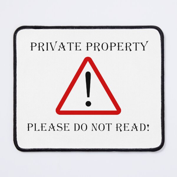 Item preview, warning: private property, Please do not Read designed and sold by NoetherSym.