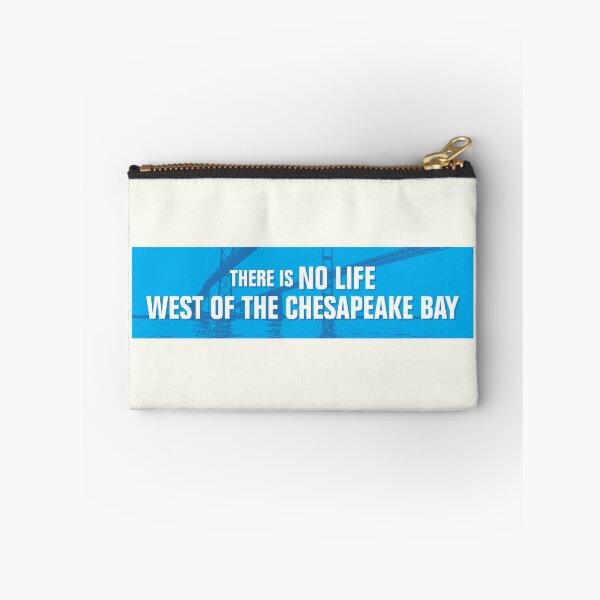 Item preview, There is no life west of the Chesapeake Bay designed and sold by scarrx.