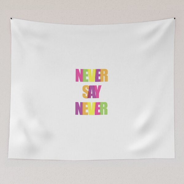 Item preview, Never Say Never designed and sold by Adidit.