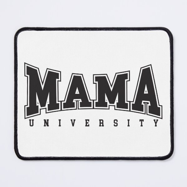 Item preview, Mama University Merch Mama designed and sold by Rainko.