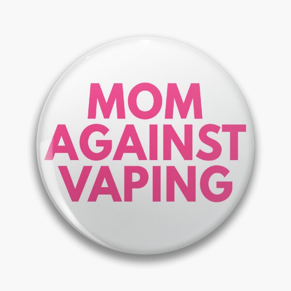 Item preview, Mom Against Vaping Anti Vape Slogan designed and sold by sillyquestions.