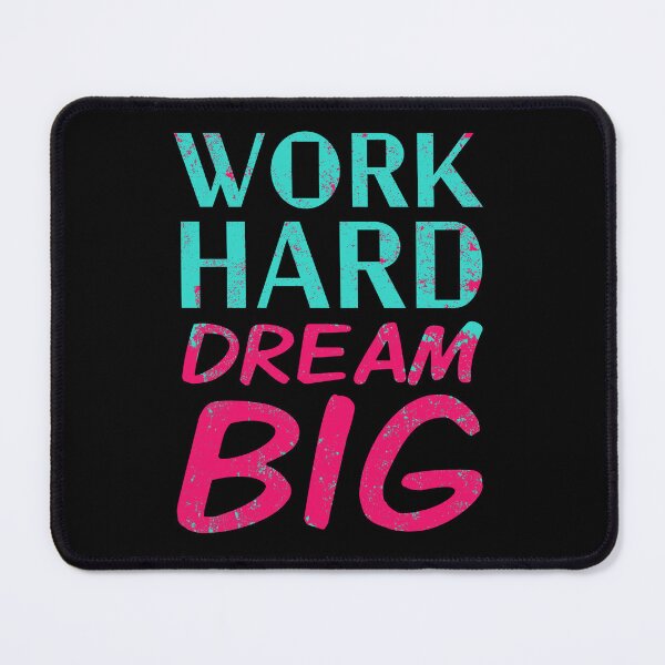 Item preview, Work Hard Dream Big Inspirational Quote Motivational Sayings designed and sold by sillyquestions.
