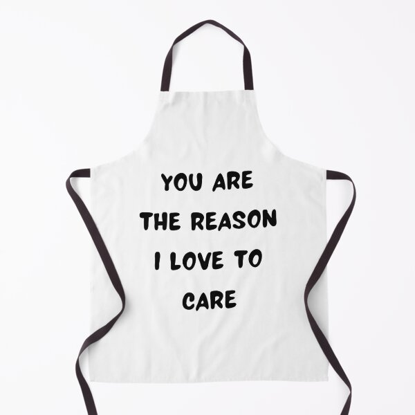 Item preview, You Are The Reason I Love To Care designed and sold by Snorg Tees ⭐⭐⭐⭐⭐.