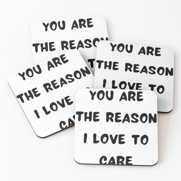 Item preview, You Are The Reason I Love To Care designed and sold by Snorg  Tees ⭐⭐⭐⭐⭐.