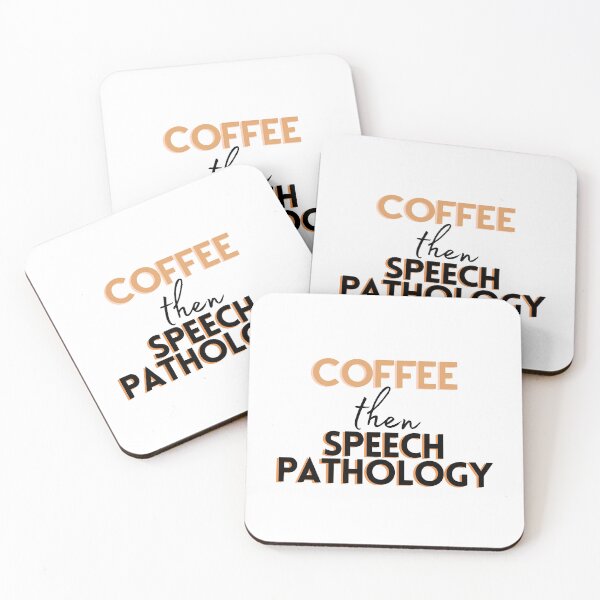 Item preview, Coffee then Speech Pathology designed and sold by Hear4theEars.