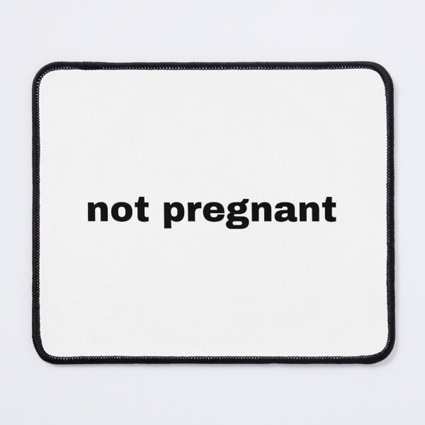 Item preview, not pregnant designed and sold by mommymaker.