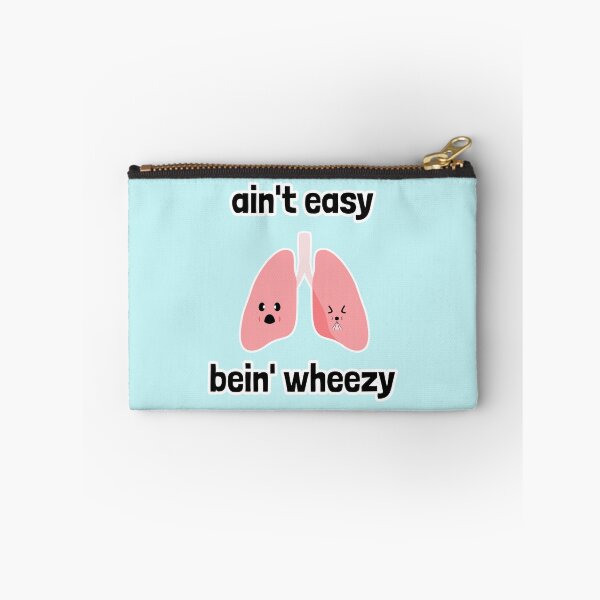 Item preview, Ain't Easy Bein' Wheezy designed and sold by Artsy-Chemist.