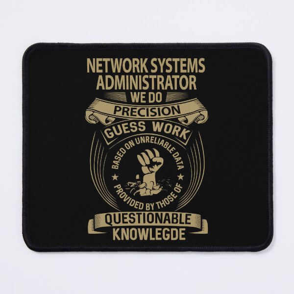 Item preview, Network Systems Administrator T Shirt - We Do Precision Job Gift Item Tee designed and sold by smueller39.