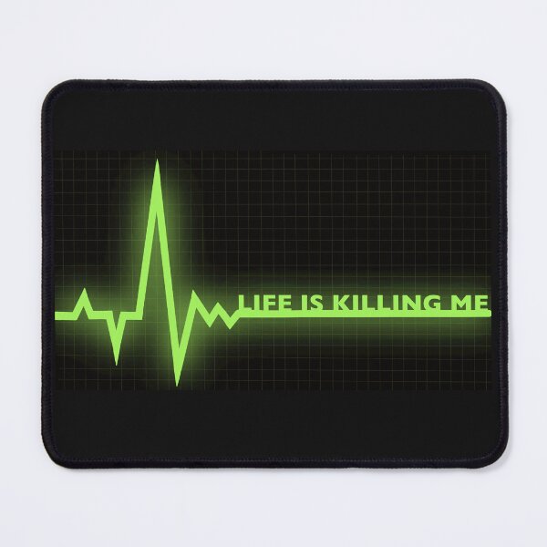 Item preview, Life is killing me designed and sold by Tameink.