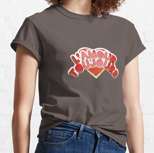 Lamour Toujours Lamour T Shirts For Sale Redbubble