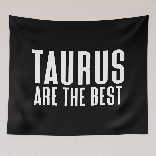 Item preview, 'Taurus Are The Best' Zodiac Star Sign designed and sold by Love The Design.