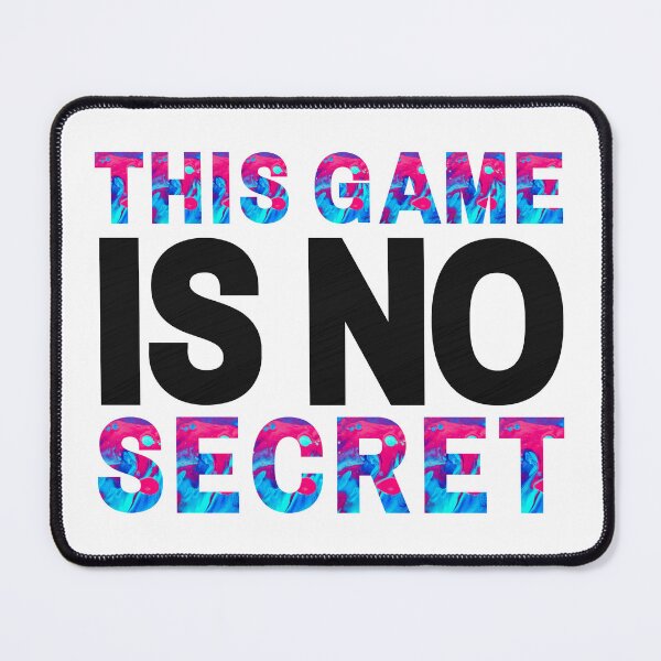 Item preview, This Game Is No Secret designed and sold by KryptonianBoy.
