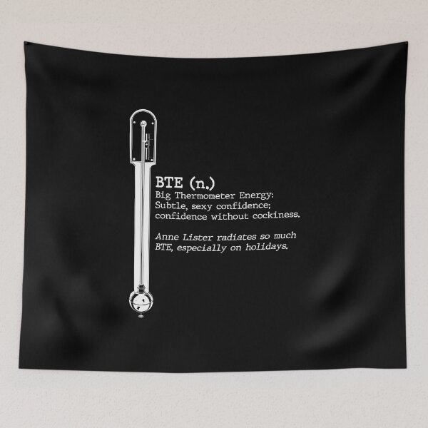 Item preview, BTE: Big Thermometer Energy - Anne Lister - Gentleman Jack designed and sold by GJbyRequest.