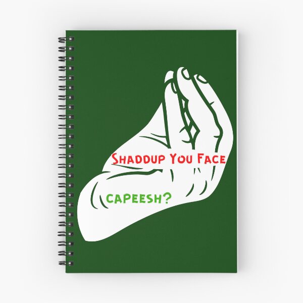 Item preview, Shaddup You Face, Capeesh? designed and sold by artistoutfitter.