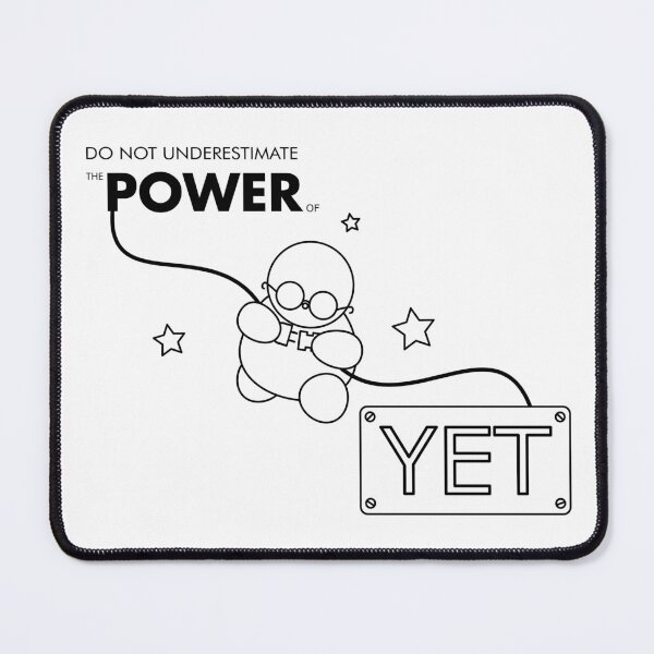Item preview, The Power Of Yet | Motivational & Growth Mindset Quote designed and sold by RAAdventure.