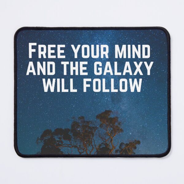 Item preview, CE-5 / CE5 Series #20 Free Your Mind and the Galaxy will Follow, Astronomy  designed and sold by GoalsWithSoul.