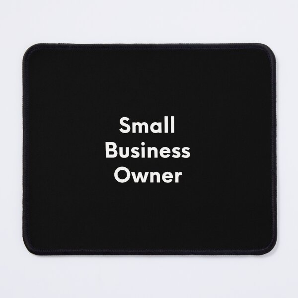 Item preview, Small Business Owner designed and sold by JonasBakel.