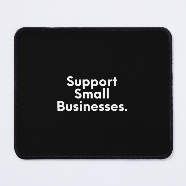 Item preview, Supoort Small Business designed and sold by JonasBakel.