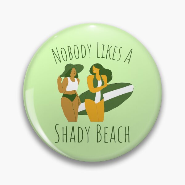 Item preview, Nobody Likes A Shady Beach Saying Pun Illustrated Colorful Characters designed and sold by WonkaDunkaDunk.