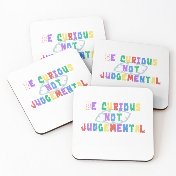 Item preview, be curious not judgemental designed and sold by Zomazoz.