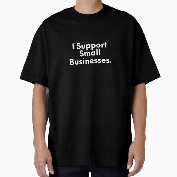 Item preview, Support Small Business designed and sold by JonasBakel.