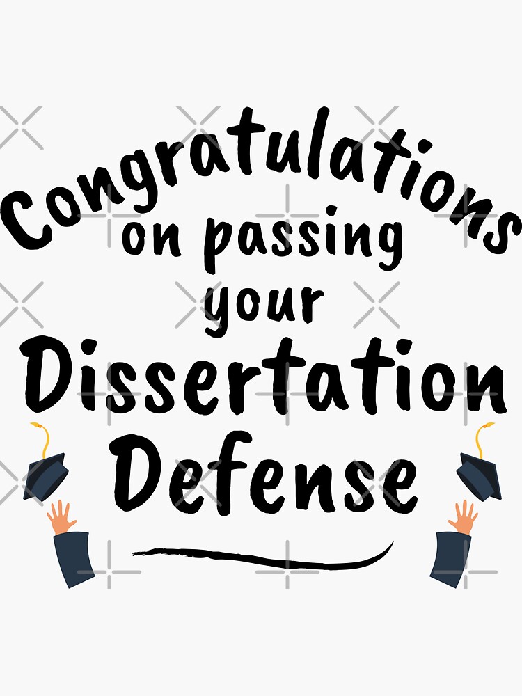 congratulations on your dissertation defense