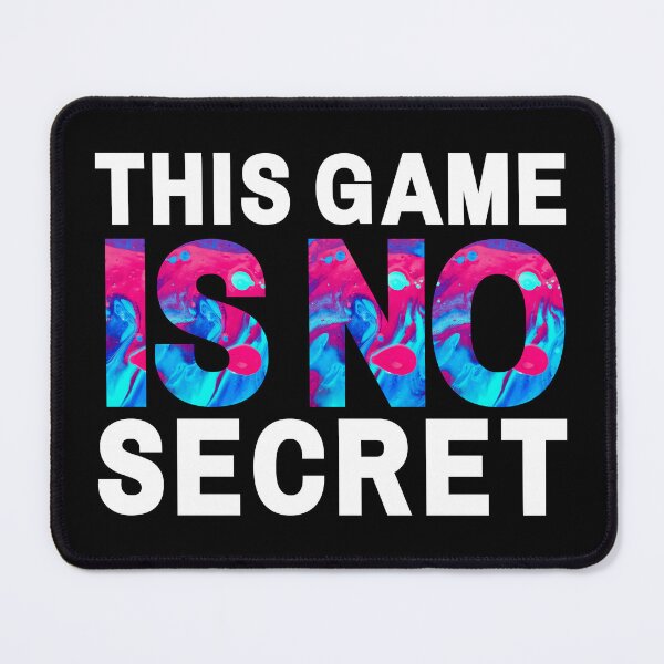 Item preview, This Game Is No Secret designed and sold by KryptonianBoy.
