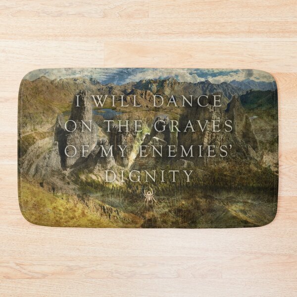 Item preview, The Graves Of My Enemies' Dignity designed and sold by QGPennyworth.