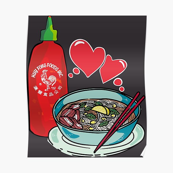 Pho & Sriracha Love Poster