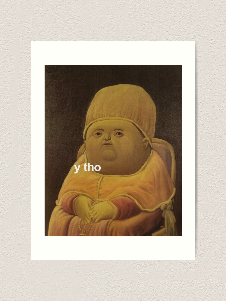 y memes medieval pope baby parody painting HD QUALITY ONLINE STORE" Art Print for Sale by iresist | Redbubble