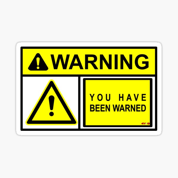 Item preview, THE ULTIMATE WARNING!! designed and sold by 4YOG.