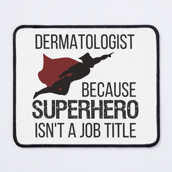 Item preview, Funny Dermatology Superhero Design for Dermatologist designed and sold by Hopscotch Shop Designs.