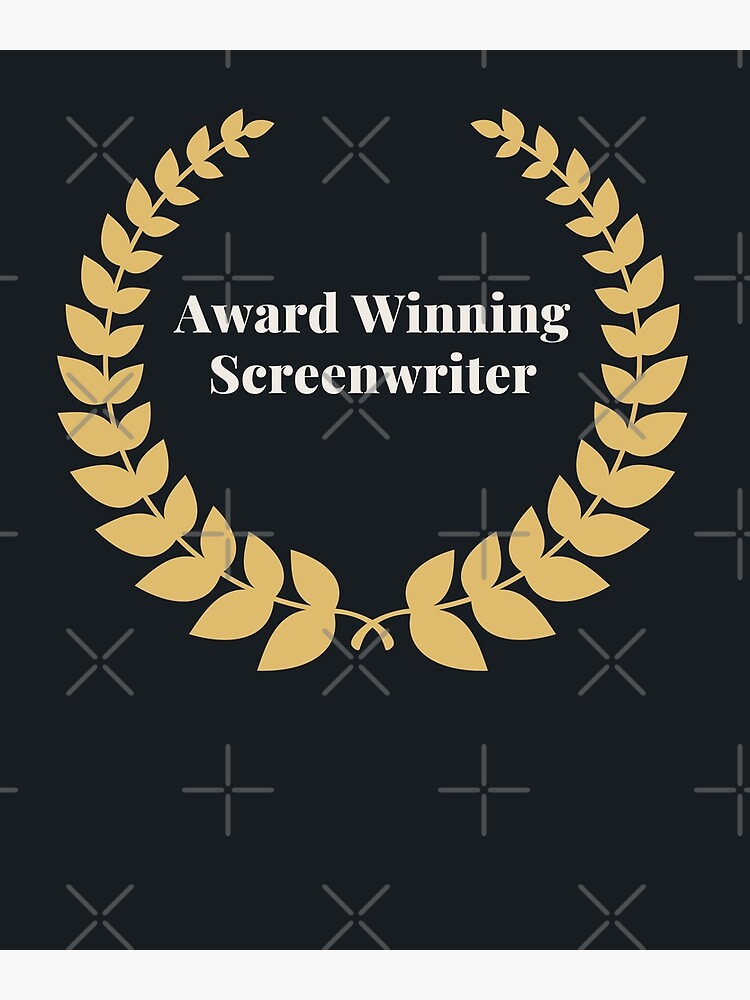 "Award Winning Screenwriter" Poster by FilmmakersPOV | Redbubble