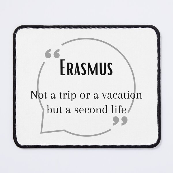Item preview, erasmus quote designed and sold by soniaaseguin.