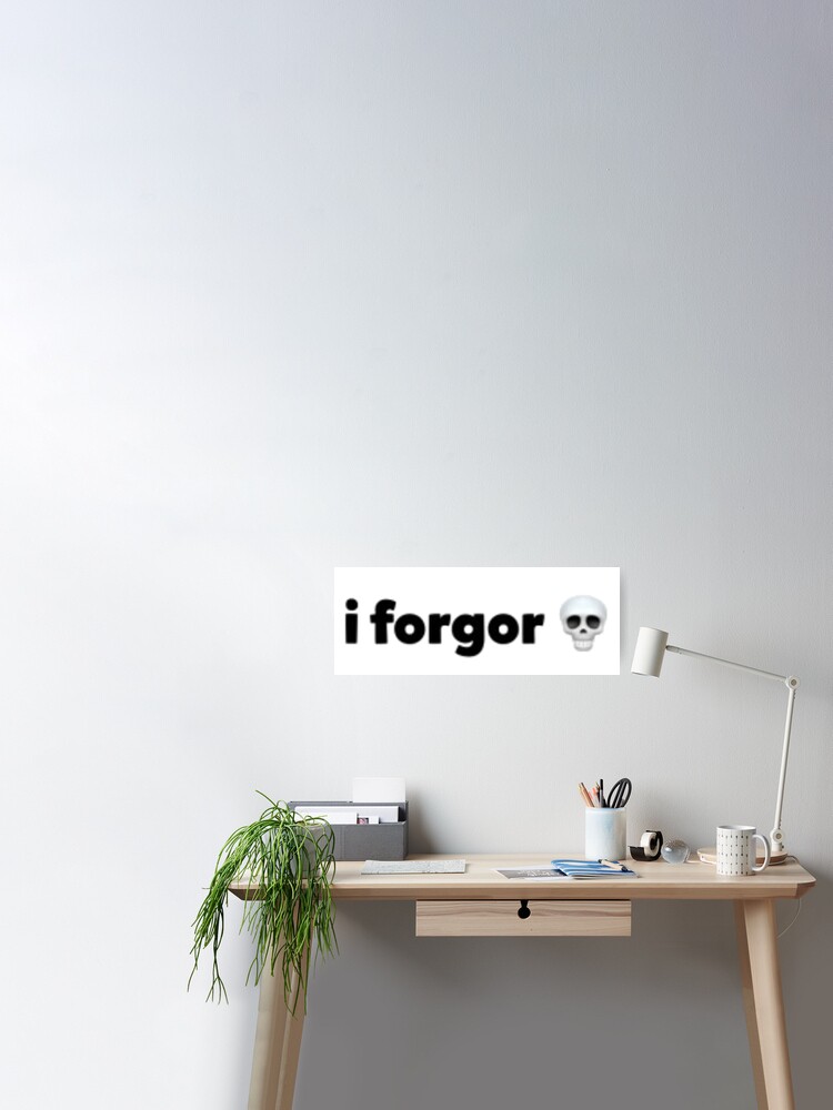 I Forgor Memes Stickers for Sale