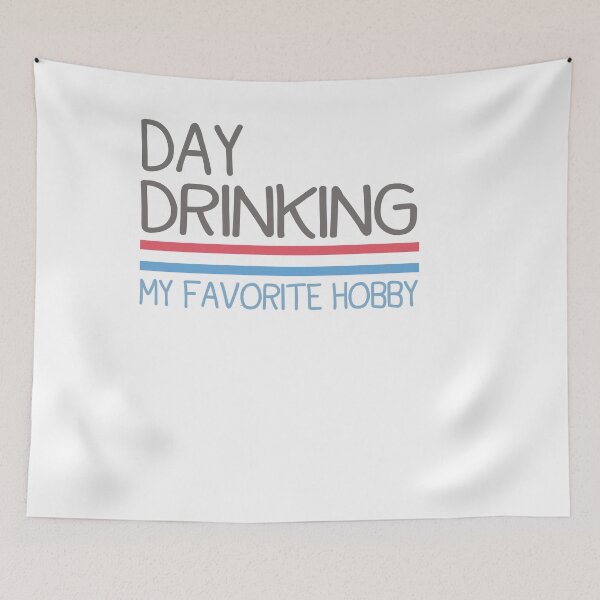 Item preview, Day Drinking, My Favorite Hobby designed and sold by designreb.