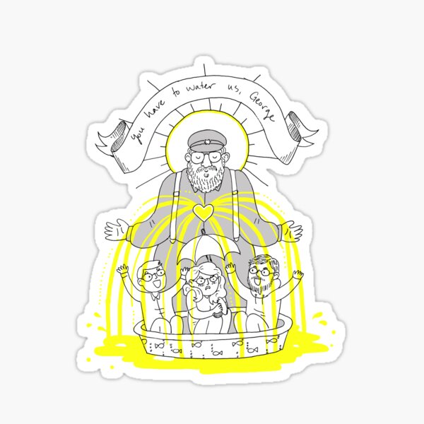 Water Us, George Sticker