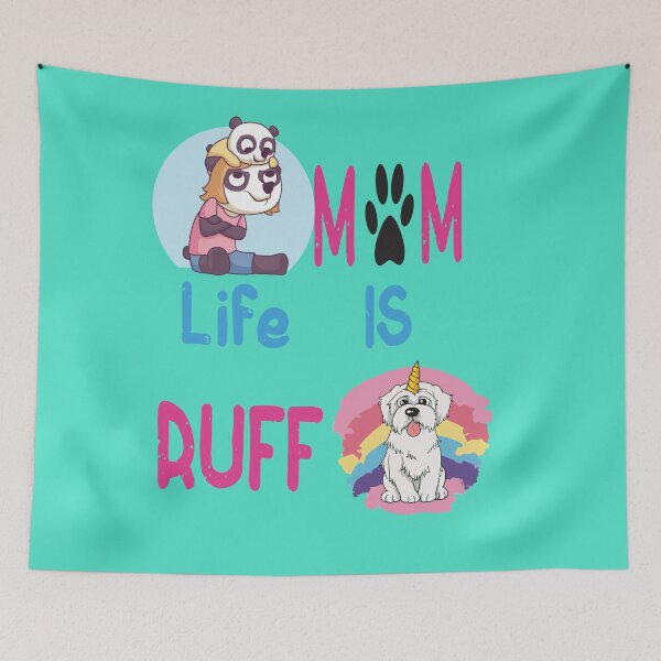 Item preview, Mom Life is ruff and Rough Sometimes designed and sold by GlassyDesigns.