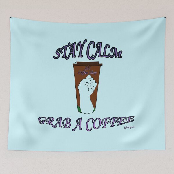 Item preview, Stay Calm Grab a Coffee designed and sold by Jacklyn G.  Jones.
