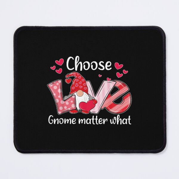 Item preview, Choose Love Gnome Matter What - Valentines Day Gnome designed and sold by JenniaStore.