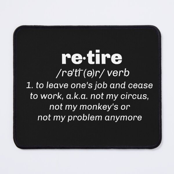 Item preview, Retire Definition designed and sold by hardscuffle.