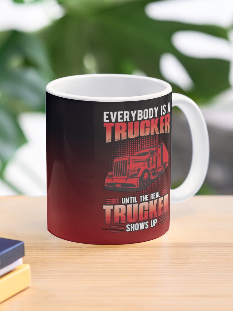 Truck Driver Coffee Mug Where There Walks A Trucker There Walks