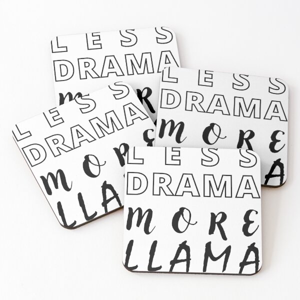 Item preview, Less drama more Llama funny saying  designed and sold by Hohohaxi.