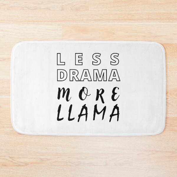 Item preview, Less drama more Llama funny saying  designed and sold by Hohohaxi.