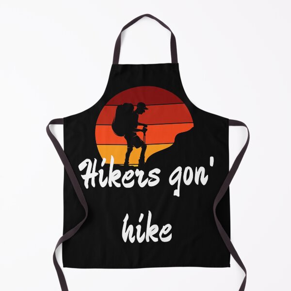 Item preview, Hikers Gon' Hike  designed and sold by 2Cheesy4U.