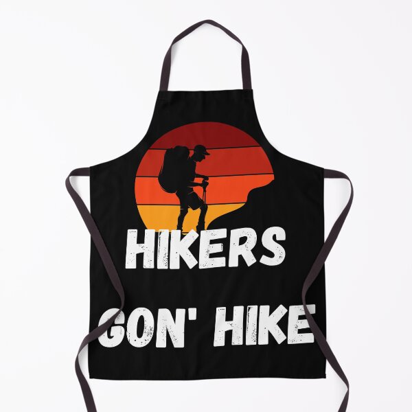 Item preview, Hikers Gon' Hike  designed and sold by 2Cheesy4U.
