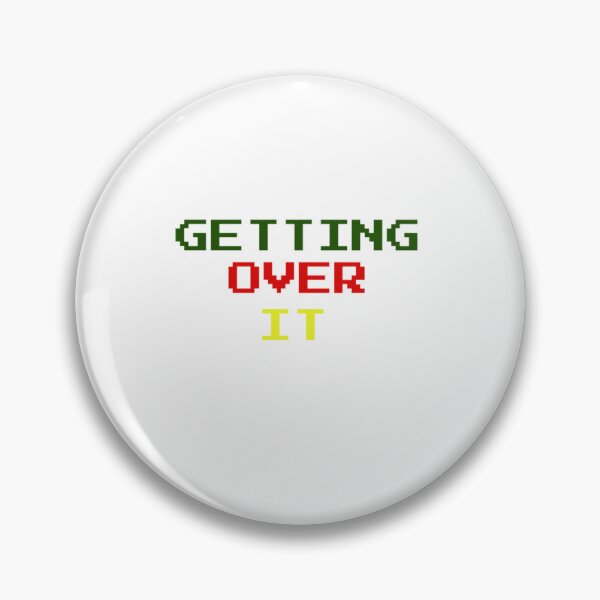 Item preview, getting over it designed and sold by boutiquati.