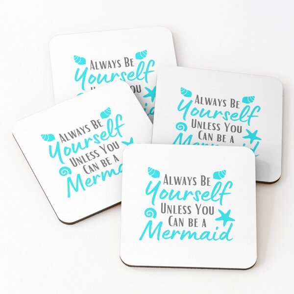 Item preview, Always Be Yourself Unless You Can Be A Mermaid | Mermaid Gift designed and sold by Presto Prints Design.