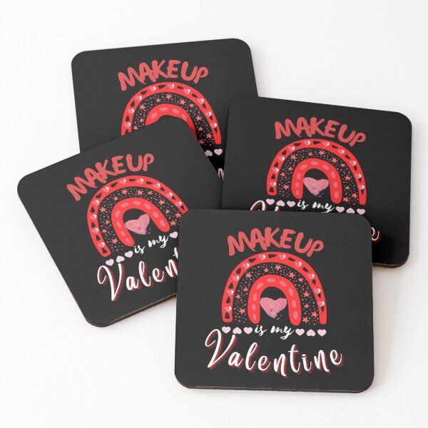 Item preview, Makeup is my valentine-My valentine is my makeup designed and sold by sofiazazi.