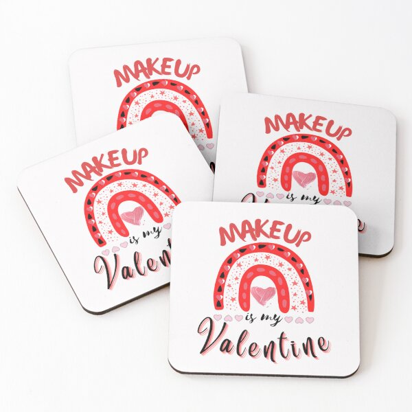 Item preview, Makeup is my valentine-My valentine is my makeup designed and sold by sofiazazi.
